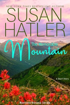 The Memorable Mountain (Montana Dreams, #4) (eBook, ePUB) - Hatler, Susan