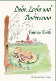 Liebe, Lachs und Anderwann (eBook, ePUB)