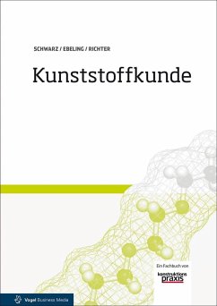 Kunststoffkunde (eBook, PDF) - Ebeling, Friedrich-Wolfhard; Richter, Frank; Schwarz, Otto