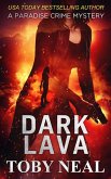 Dark Lava (Paradise Crime Mysteries, #7) (eBook, ePUB)