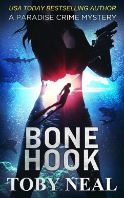 Bone Hook (Paradise Crime Mysteries, #10) (eBook, ePUB) - Neal, Toby