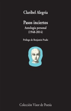Pasos inciertos : antología personal, 1948-2014 - Alegría, Claribel; Prado, Benjamín