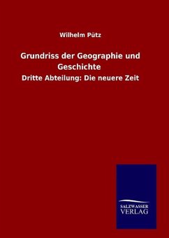 Grundriss der Geographie und Geschichte - Pütz, Wilhelm