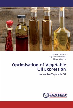 Optimisation of Vegetable Oil Expression - Orhevba, Bosede;Chukwu, Ogbonnaya;Osunde, Zinash