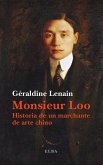 Monsieur Loo : la novela de un marchante de arte asiático