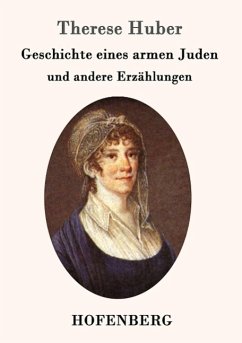 Geschichte eines armen Juden - Huber, Therese