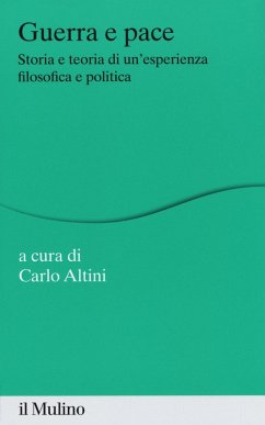 Guerra e pace. Storia e teoria di un'esperienza filosofica e politica Cover Guerra e pace. Storia e teoria di un'esperienza filosofica e politica