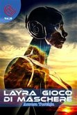 Layra, gioco di Maschere (eBook, ePUB)