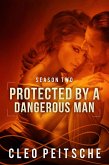 Protected by a Dangerous Man (eBook, ePUB) Protected by a Dangerous Man (eBook, ePUB)