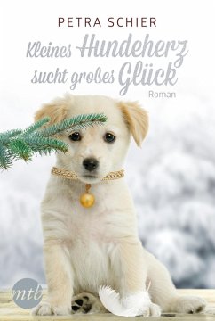 Kleines Hundeherz sucht großes Glück (eBook, ePUB) - Schier, Petra