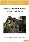 Fenster meiner Kindheit in Lyrik und Prosa