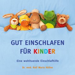 GUT EINSCHLAFEN FÜR KINDER - Hölker, Ralf M.