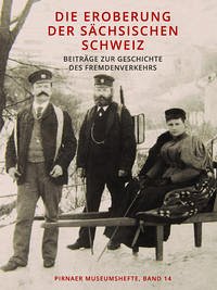 Die Eroberung der Sächsischen Schweiz - Misterek, René