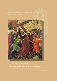 Jahrbuch der Oswald von Wolkenstein-Gesellschaft - Hofmeister, Wernfried, Cora Dietl u. Astrid Böhm (Hrsg.)