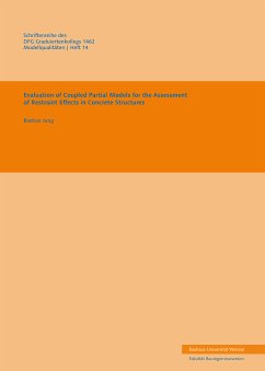 Evaluation of Coupled Partial Models for the Assessment of Restraint Effects in Concrete Structures - Jung, Bastian