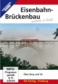 Eisenbahn-Brückenbau gestern & heute, DVD