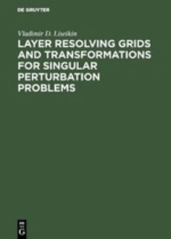 Layer Resolving Grids and Transformations for Singular Perturbation Problems - Liseikin, Vladimir D.