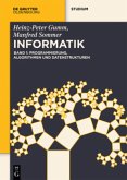 Programmierung, Algorithmen und Datenstrukturen / Heinz-Peter Gumm; Manfred Sommer: Grundlagen der Informatik Band 1, Bd.1