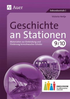 Geschichte an Stationen, Klassen 9/10 Inklusion - Hertje, Victoria