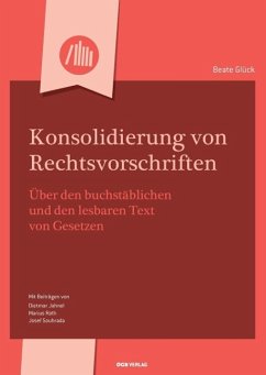 Konsolidierung von Rechtsvorschriften - Glück, Beate;Roth, Marius;Souhrada, Josef