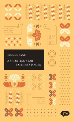 A Shooting Star & Other Stories (eBook, ePUB) - Iksaka Banu, Iksaka Banu