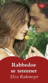 Rabbedoe se temmer (eBook, ePUB) Rabbedoe se temmer (eBook, ePUB)