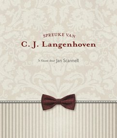 Spreuke van C.J. Langenhoven (eBook, ePUB) - Langenhoven, C. J.