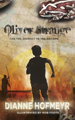 Oliver Strange and the Journey to the Swamps (eBook, ePUB) - Hofmeyr, Dianne