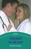 Voorskrif vir die hart (eBook, ePUB)