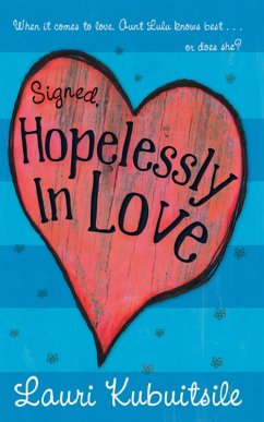 Signed, Hopelessly in Love (eBook, ePUB) - Kubuitsile, Lauri