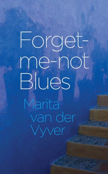 Forget-me-not-Blues (eBook, ePUB) Forget-me-not-Blues (eBook, ePUB)