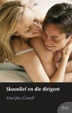 Skoonlief en die dirigent (eBook, ePUB)