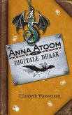 Anna Atoom en die digitale draak (eBook, ePUB)