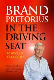 Brand Pretorius - In the Driving Seat (eBook, ePUB)