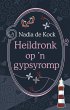 Heildronk op 'n gypsyromp (eBook, ePUB) - Bild 1
