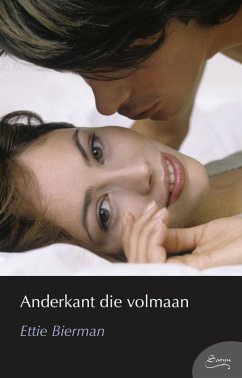 Anderkant die volmaan (eBook, ePUB) - Bierman, Ettie