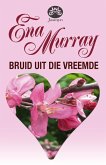 Bruid uit die vreemde (eBook, ePUB) Bruid uit die vreemde (eBook, ePUB)
