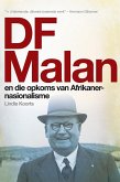 DF Malan en die opkoms van Afrikaner-nasionalisme (eBook, ePUB)
