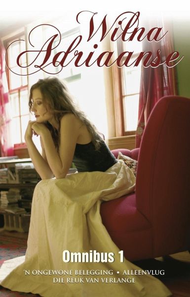 Wilna Adriaanse Omnibus 1 (eBook, ePUB) Wilna Adriaanse Omnibus 1 (eBook, ePUB)