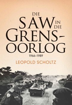 Die SAW in die Grensoorlog (eBook, ePUB) - Scholtz, Leopold
