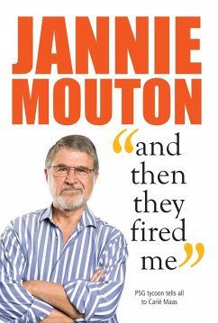 Cover Jannie Mouton: And then they fired me (eBook, ePUB)