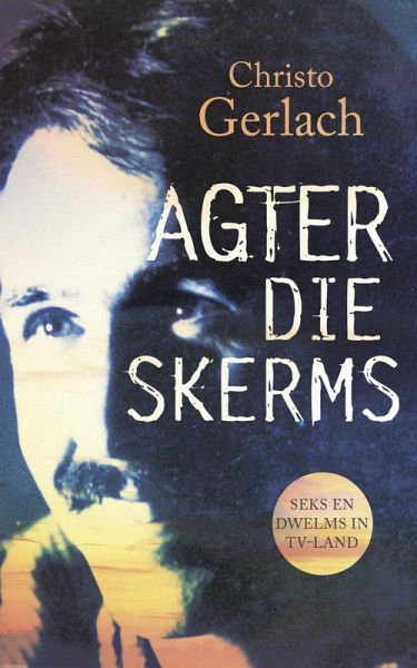 Agter die skerms (eBook, ePUB)