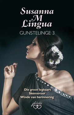 Susanna M Lingua Gunstelinge 3 (eBook, ePUB) - Lingua, Susanna M Susanna M Lingua Gunstelinge 3 (eBook, ePUB) - Lingua, Susanna M