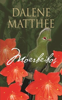 Moerbeibos (eBook, ePUB) - Matthee, Dalene