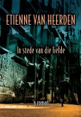 In stede van die liefde (eBook, ePUB) In stede van die liefde (eBook, ePUB)