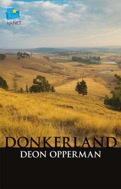 Donkerland (eBook, ePUB) - Opperman, Deon; Breytenbach, Kerneels