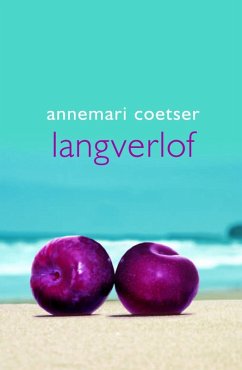 Langverlof (eBook, ePUB) - Coetser, Annemari