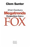 21st Century Megatrends: Perspectives from a Fox (eBook, ePUB) 21st Century Megatrends: Perspectives from a Fox (eBook, ePUB)