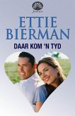 Daar kom 'n tyd (eBook, ePUB)