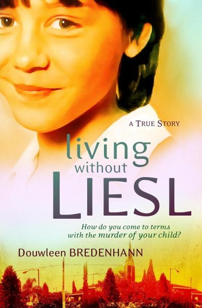 Living without Liesl (eBook, ePUB) Living without Liesl (eBook, ePUB)